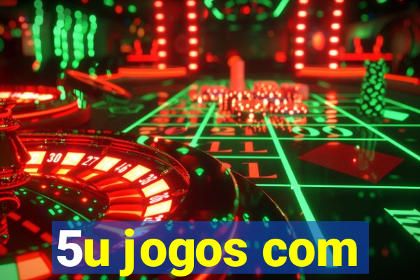 5u jogos com